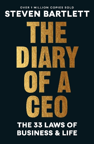 Diary of a CEO, The: The 33 Laws of Business and Life