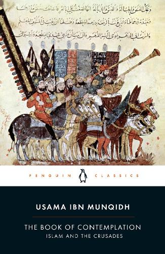 Book of Contemplation, The: Islam and the Crusades